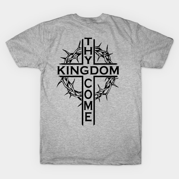 Thy Kingdom Come by Kinetic Designs